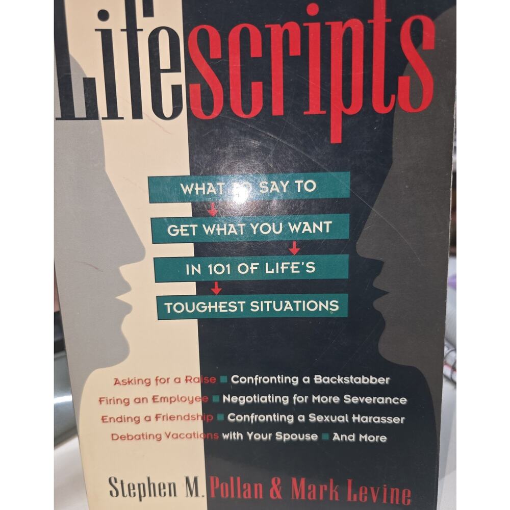 Book - 'Lifescripts' -What To Say in Life's Toughest Situations by Pollan J6